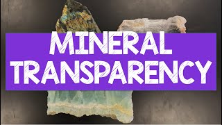 Mineral transparency [upl. by Jonas892]