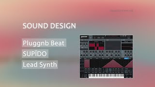 Serum TutorialHow to Make Pluggnb Type Beat quotSUPЇDOquot Lead Synth [upl. by Nnyltiak494]