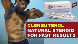 CLENBUTEROL  SHORTCUT TO SIX PACK AND MUSCLE MASS  TRUTH OR NOT [upl. by Nate851]