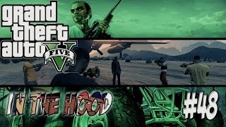 GTA In The Hood Ep 48 HD [upl. by Bernardi]