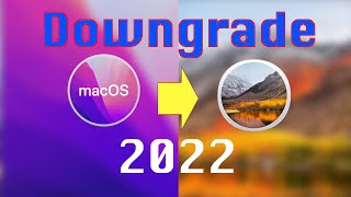 How to Downgrade macOS Monterey to High Sierra 2022 [upl. by Akirrehs414]