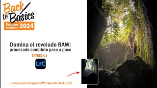 Secretos del Revelado Raw 1 paso a paso con Lightroom [upl. by Nahgiem]