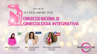 DIA 1  Congresso Nacional de Ginecologia Integrativa 190124 [upl. by Norat]