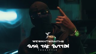 wewantwraiths  Push The Button Freestyle [upl. by Eramal182]