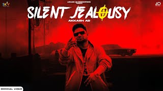 Silent Jealousy Official Video  Akkash AD  Prince Saggu  New Punjabi Songs 2024 [upl. by Tenahs232]