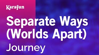 Separate Ways Worlds Apart  Journey  Karaoke Version  KaraFun [upl. by Aveline328]