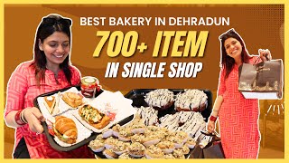 Best Google Rated Bakery of Dehradun 🔥  700 Item in Single Shop ✅❤️  Must Visit [upl. by Nerret446]