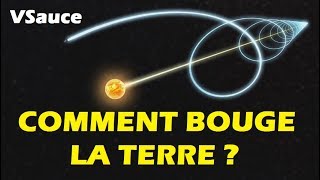 LE MOUVEMENT DE LA TERRE DANS LESPACE HOW EARTH MOVES VSauce Traduction [upl. by Ettenil]