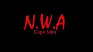 NWA  Dope Man [upl. by Tiedeman]