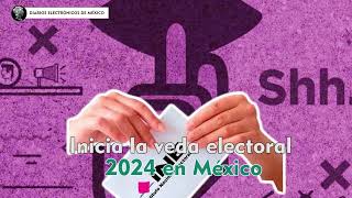 Inicia la veda electoral 2024 en México [upl. by Ahiel]