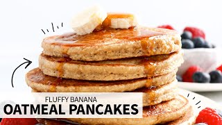 Banana Oatmeal Pancakes  fluffy glutenfree pancakes [upl. by Calloway]