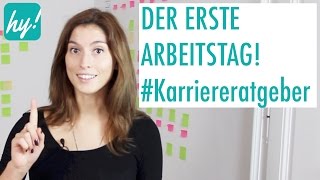 Erster Arbeitstag Tipps für einen guten Start  Karriereratgeber [upl. by Topliffe]