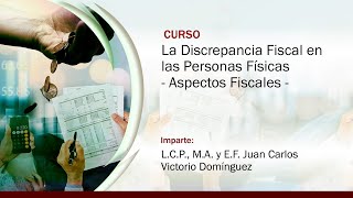 La Discrepancia Fiscal en las Personas Físicas Aspectos Fiscales [upl. by Symer]