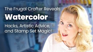 Discover the Frugal Crafters Watercolor Hacks and Artistic Advice [upl. by Niklaus]