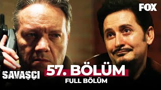 Savaşçı 57 Bölüm [upl. by Volny590]