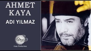 Adı Yılmaz Ahmet Kaya [upl. by Edrock]