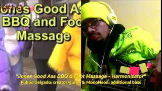 MonoNeon  Publio Delgado guitar quotJones Good Ass BBQ amp Foot Massage  Harmonizatorquot [upl. by Eniamert]