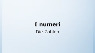 24  Die Zahlen im Italienischen  i numeri  Italienisch leicht gemacht mit Ottimo 🇮🇹 [upl. by Carnahan]