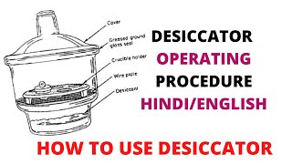 Desiccator  Principle Working and Operating Procedure HINDI  How to use Desiccator [upl. by Currey]