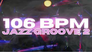 106 BPM  Jazz Drum Beat Groove  Loop 2 [upl. by Frodi]