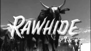 RAWHIDE Television Theme Song [upl. by Ardnahsal]