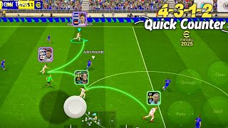 4312 Best Quick Counter Formation Gameplay  efootball 2025 Mobile [upl. by Nyrat]