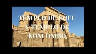 Templos Egipcios Kom Ombo y Edfu [upl. by Lirbij353]