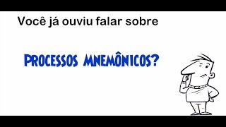 Processos Mnemonicos  O que são e como podem lhe ajudar em concursos [upl. by Garner]