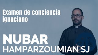 Examen de conciencia ignaciano  Nubar Hamparzoumian SJ  Voces Esejota [upl. by Peh]