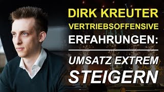 Vertriebsoffensive von Dirk Kreuter Lohnt es sich Umsatz extrem gesteigert [upl. by Nylirek]