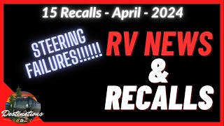 RV News and Recalls April 2024 Power Steering Failures [upl. by Mala103]