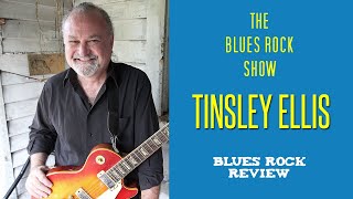 The Blues Rock Show with Tinsley Ellis [upl. by Yerot]