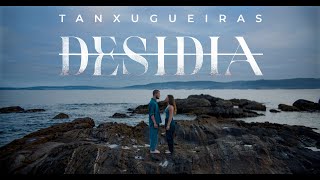 TANXUGUEIRAS – Desidia Videoclip Oficial [upl. by Hpesojnhoj666]