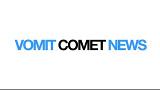 Vomit Comet News Update 4 [upl. by La]