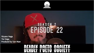 Deadly Poets Society  S2 Ep 22 Xicano Vega  Tio Vega hiphop cultura 86inka [upl. by Agnizn]