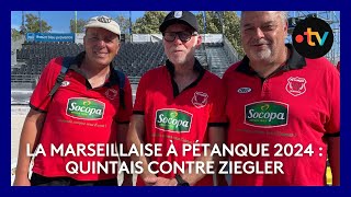 Mondial la Marseillaise à pétanque 2024  6e tour Quintais contre Ziegler [upl. by Helenka31]