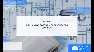 SESIÓN N°2 MODULO COSTOS Y PRESUPUESTOS CON SOFTWARE S10 [upl. by Goto]