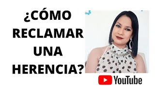 ¿CÓMO RECLAMAR UNA HERENCIA EN COLOMBIA [upl. by Ecile]