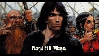 Thorgal 16 Wilczyca [upl. by Aneleasor]