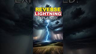 Why Lightning Can Strike Upwards The Reverse Lightning Phenomenon shorts [upl. by Andie]