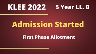 5 Year LLB Admission Started KLEE 2022 First Phase Allotment [upl. by Nedrud]