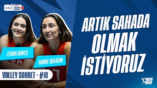 Artık Tokyo bitti şimdi yeni hikaye yazacağız  Hande BaladınampZehra Güneş I Orkidle VolleySohbet10 [upl. by Cranston762]