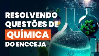 Resolvendo questões de QUÍMICA da prova do ENCCEJA [upl. by Christis]