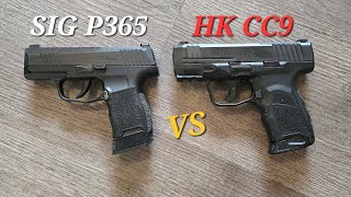 HK CC9 VS SIG P365Table Top Review [upl. by Ornas]