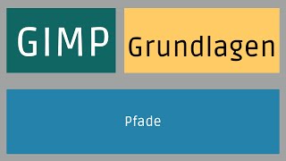 Gimp  Grundlagen Pfade [upl. by Ytineres]