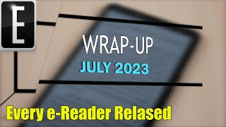 Every eReader Released in July 2023  quotCOLOR EINKquot amp More [upl. by Medovich547]