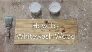 How To Whitewash Wood [upl. by Mastic]