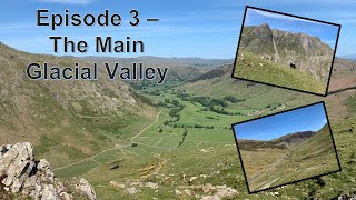 Glaciation of the Lake District  Episode 3 [upl. by Notffilc]