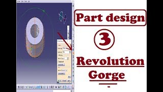 FORMATION CATIA  PART DESIGN 3  REVOLUTION amp GORGE [upl. by Grubman]