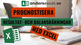 Prognostisera resultat och balansräkningar i Excel [upl. by Bille]